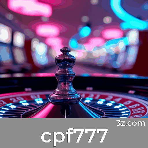cpf777: A Imersão Definitiva em Cassinos Online Brasileiros